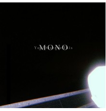 Mono - You Deserve This