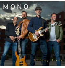 Mono - Safety First