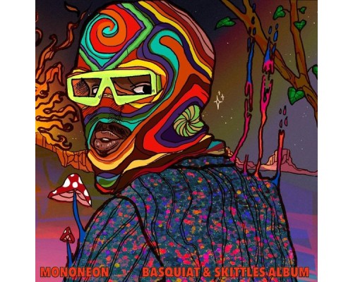 MonoNeon - Basquiat & Skittles Album