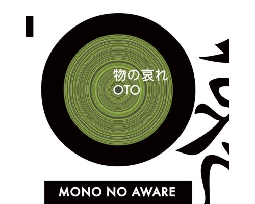 Mono No Aware - Oto