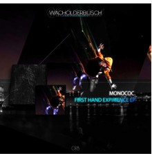 Monococ - First Hand Expirience EP