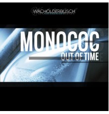 Monococ - Out of Time