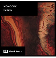 Monococ - Magama