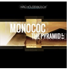 Monococ - The Pyramid