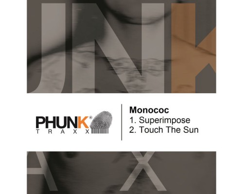 Monococ - Superimpose / Touch the Sun