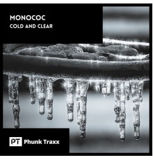 Monococ - Cold And Clear