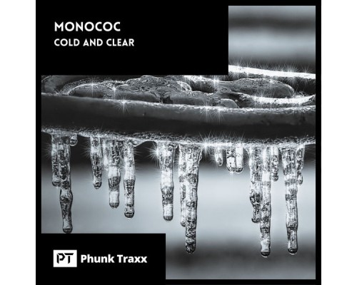 Monococ - Cold And Clear