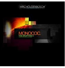 Monococ - The Eruption