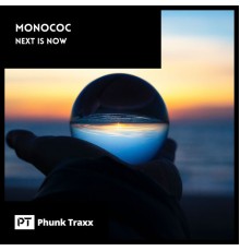 Monococ - Next Is Now