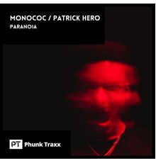 Monococ, Patrick Hero - Paranoia