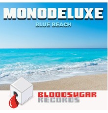 Monodeluxe - Blue Beach