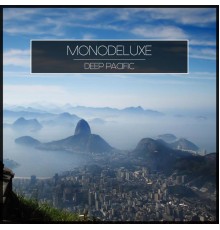 Monodeluxe - Deep Pacific (Original Mix)