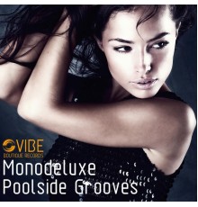 Monodeluxe - Poolside Grooves