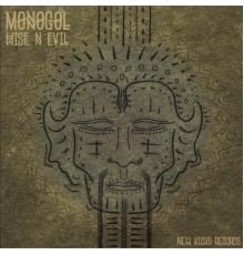 Monogol - Wise n' Evil