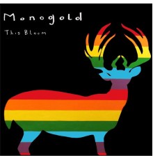 Monogold - This Bloom