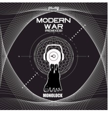 Monolock - Modern War Remixes