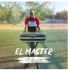 Monomaster - El Master Album