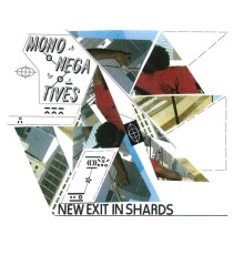 Mononegatives - New Exit in Shards