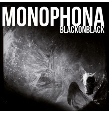 Monophona - Black on Black