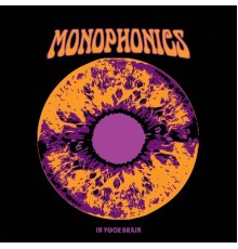 Monophonics - In Your Brain