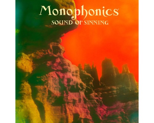 Monophonics - Sound of Sinning