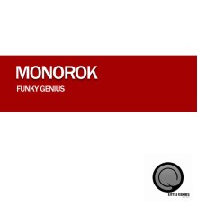 Monorok - Funky Genius