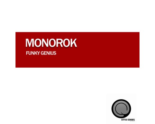 Monorok - Funky Genius