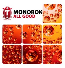 Monorok - All Good