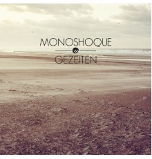 Monoshoque - Gezeiten