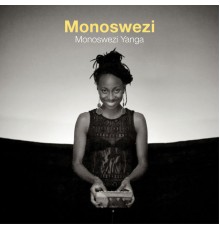 Monoswezi - Monoswezi Yanga