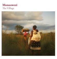 Monoswezi - The Village