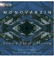 Monovakzin - Zombie Robot's Moving