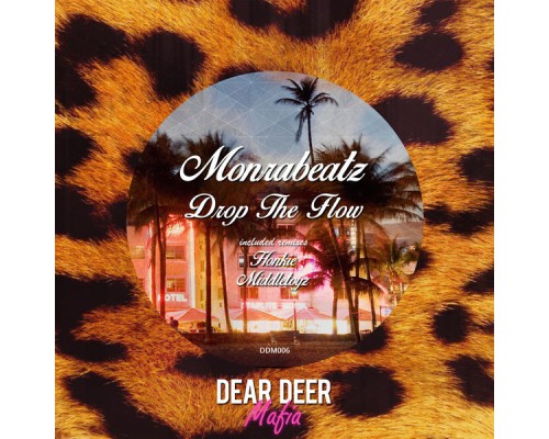 Monrabeatz - Drop The Flow Monrabeatz - Drop The Flow