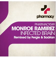 Monroe Ramirez - Infected Brain