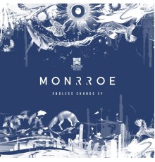 Monrroe - Endless Change - EP