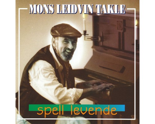 Mons Leidvin Takle - Spell Levende