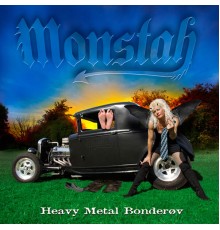 Monstah - Heavy metal bonderøv