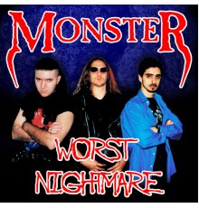 Monster - Worst Nightmare