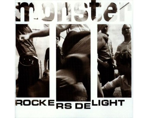 Monster - Rockers Delight