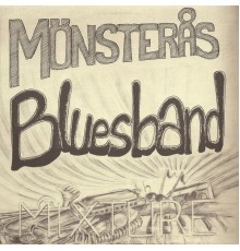 Mönsterås Bluesband - Mixture