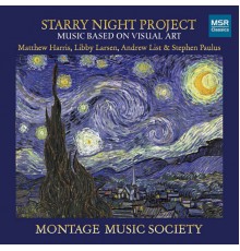 Montage Music Society - Starry Night Project, Music Based On Visual Art