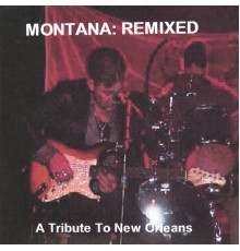 Montana - Remixed