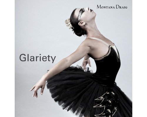 Montana Draig - Glariety