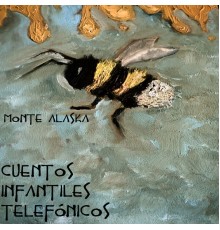 Monte Alaska - Cuentos Infantiles Telefónicos