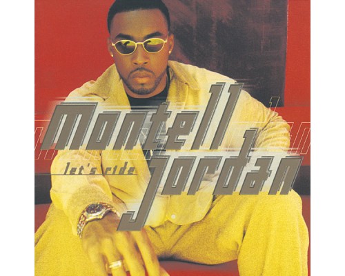 Montell Jordan - Let's Ride