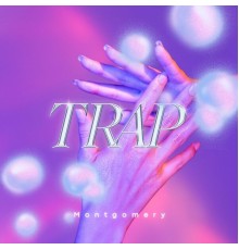 Montgomery - Trap