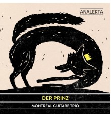 Montréal Guitare Trio - Der Prinz