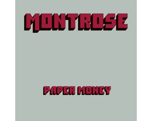 Montrose - Paper Money (Deluxe Edition)