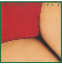 Montrose - Jump On It