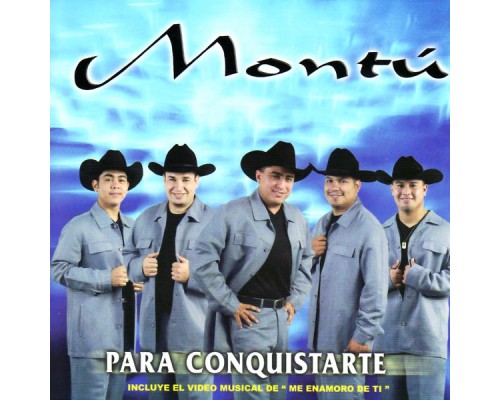 Montu - Para Conquistarte